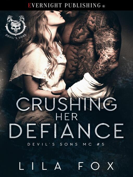 Title details for Crushing Her Defiance by Lila Fox - Available